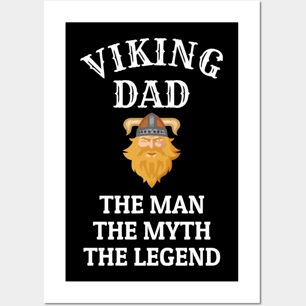 Viking Dad The Man The Myth The Legend Wall Art by Ramateeshop